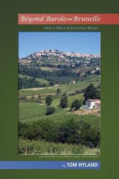 Paperback Beyond Barolo and Brunello: Italy's Most Distinctive Wines Book