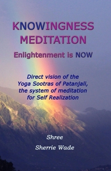 Paperback Knowingness Meditation: Enlightenment is NOW Book