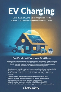 EV Charging at Home: Level 1, Level 2, and Solar Integration Made Simple — A Decision-First Homeowner's Guide (EV Owner & Service Series)