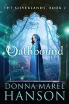 Paperback Oathbound: Silverlands Book 2 Book