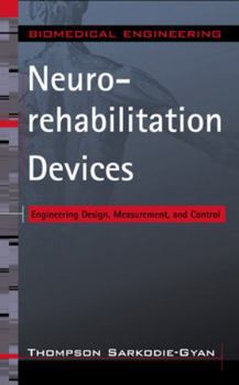 Hardcover Neurorehabilitation Devices: Engineering Design, Measurement and Control Book