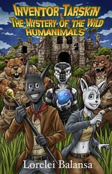 Paperback Inventor Tarskin: The Mystery of the Wild Humanimals Book