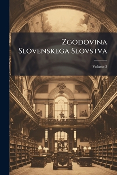 Paperback Zgodovina Slovenskega Slovstva; Volume 3 [Slovenian] Book