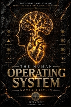 Paperback The Human Operating System: The Science and Soul of Rewriting Your Inner Operating System Book