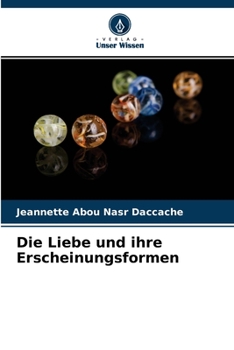 Paperback Die Liebe und ihre Erscheinungsformen [German] Book