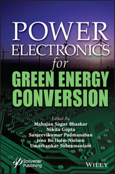 Hardcover Power Electronics for Green Energy Conversion Book