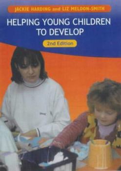 Paperback Helping Young Children to Develop (Child Care Topic Books) Book