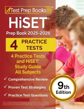 Paperback HiSET Prep Book 2025-2026: 4 Practice Tests and HiSET Study Guide All Subjects [9th Edition] Book