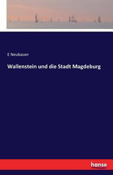 Paperback Wallenstein und die Stadt Magdeburg [German] Book