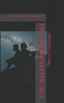 Paperback All The Stars in The Sky: Overcoming The Mind Book