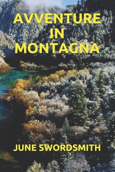 AVVENTURE IN MONTAGNA (Italian Edition)