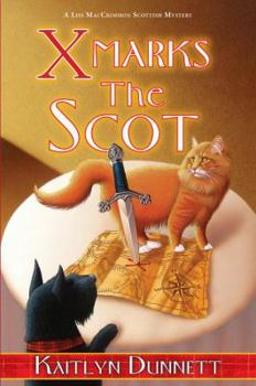 X Marks the Scot - Book #11 of the Liss MacCrimmon Mysteries