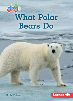 Paperback What Polar Bears Do Book