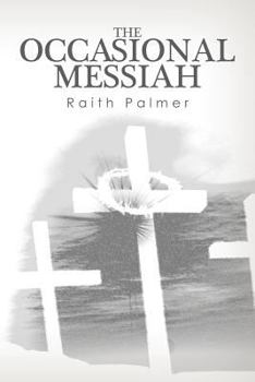 Paperback The Occasional Messiah Book