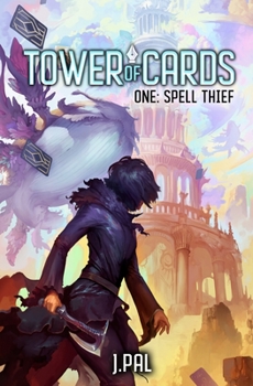 Paperback Spell Thief: A Deck Building Progression Fantasy (Tower of Cards) Book