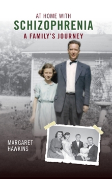 Hardcover At Home with Schizophrenia: A Family's Journey Book