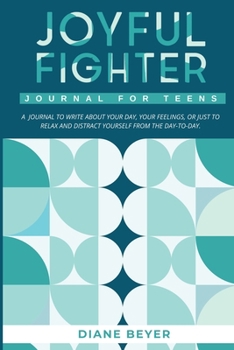 Paperback Joyful Fighter: Journal for Teens Book