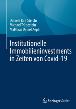 Paperback Institutionelle Immobilieninvestments in Zeiten Von Covid-19 [German] Book