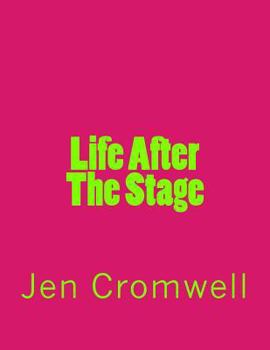 Paperback Life After The Stage Book