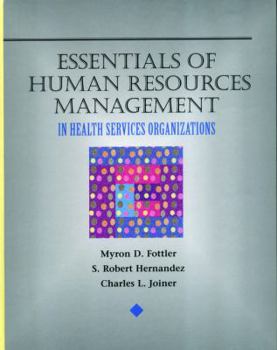 Essentials of Human Resource Management: in Health Service Organizations (Delmar Series in Health Services Administration)