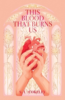 This Blood That Burns Us - Book #2 of the This Blood that Binds Us