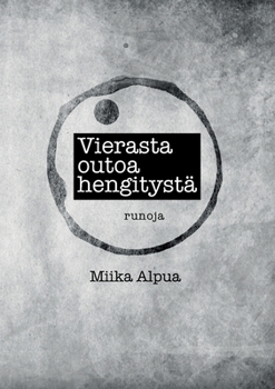 Paperback Vierasta outoa hengitystä: Runoja [Finnish] Book