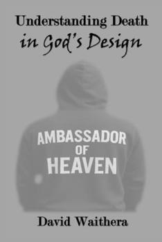 Understanding Death in God’s Design