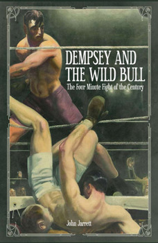 Paperback Dempsey and the Wild Bull: The Four Minute Fight of the Century Book