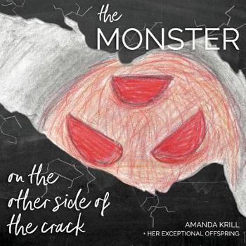 Paperback The Monster on the Other Side of the Crack Book