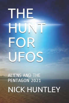 Paperback The Hunt for UFOs: Aliens and the Pentagon 2021 Book