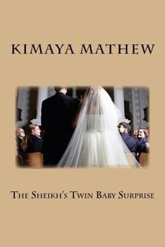 Paperback The Sheikh's Twin Baby Surprise Book