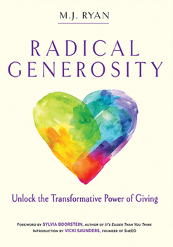 Paperback Radical Generosity: Unlock the Transformative Power of Giving Book