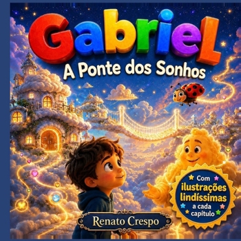 Paperback Gabriel - A Ponte dos Sonhos (Portuguese Edition) [Portuguese] Book
