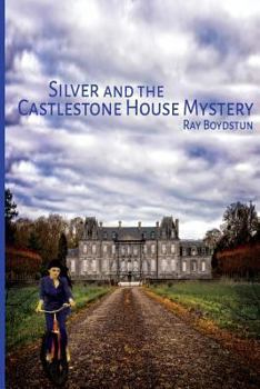 Paperback Silver and the Castlestone House Mystery Book