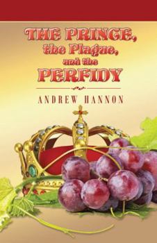 Hardcover The Prince, the Plague, and the Perfidy Book