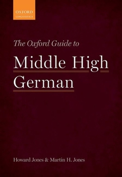 Hardcover The Oxford Guide to Middle High German Book