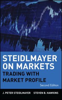 Hardcover Steidlmayer on Markets: Trading with Market Profile Book