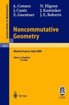 Paperback Noncommutative Geometry: Lectures Given at the C.I.M.E. Summer School Held in Martina Franca, Italy, September 3-9, 2000 Book