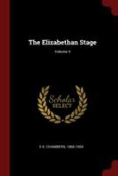 Paperback The Elizabethan Stage; Volume 4 Book