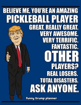 Funny Trump Planner: 2020 Planner for Pickleball Player (Pickleball Gifts)