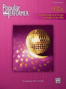 Paperback Popular Performer -- 1970s: The Best Songs from Movies and Radio of the 1970s Book