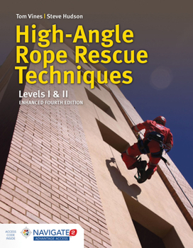 Paperback High-Angle Rope Rescue Techniques: Levels I & II: Levels I & II Book