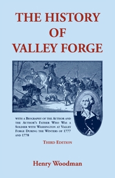 Paperback The History of Valley Forge: Third Edition Book