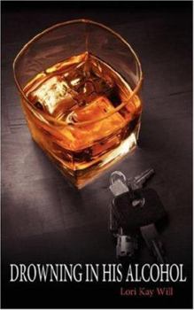 Paperback Drowning in His Alcohol Book
