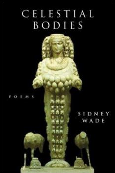 Hardcover Celestial Bodies: Poems Book