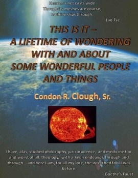 Paperback A Lifetime of Wondering With and About Some Wonderful People and Things Book