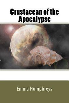 Paperback Crustacean of the Apocalypse Book