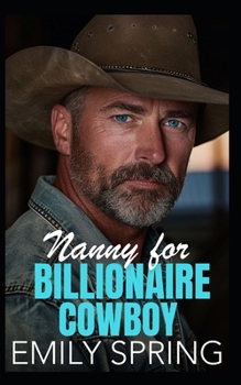 Paperback Nanny for Billionaire Cowboy: A Single Dad Age Gap Romance Book
