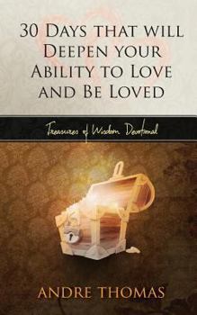 Paperback 30 Days that Will Deepen Your Ability To Love and Be Loved Book