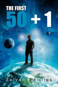 Paperback The First 50 + 1: A Poetic Touch N Tone Book